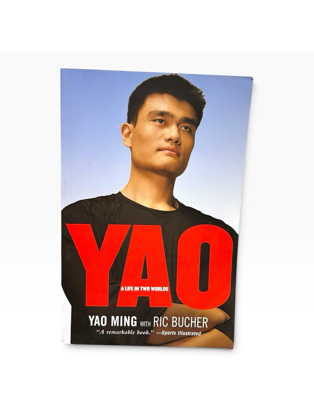 YAO A Life in Two Worlds Paperback by Yao Ming First Edition